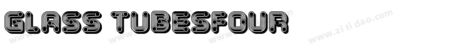 Glass TubesFour字体转换